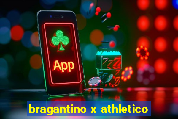 bragantino x athletico